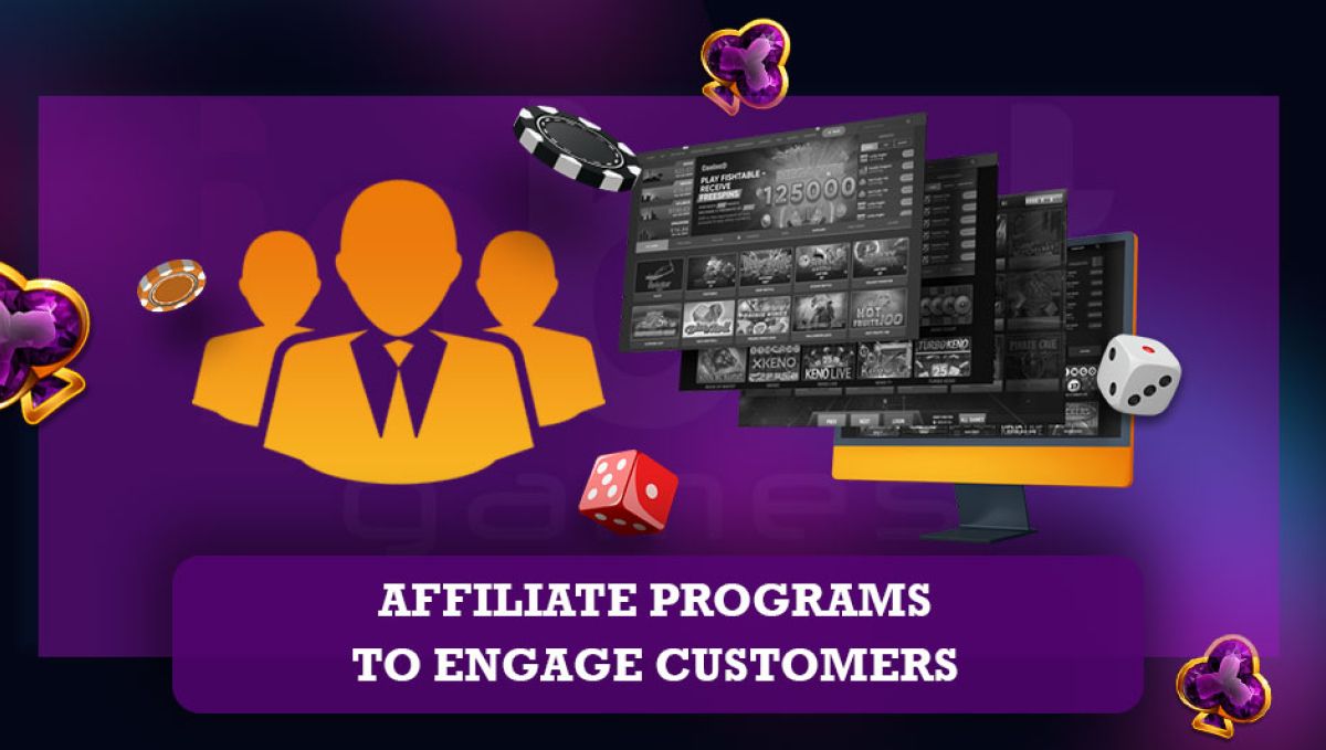 How To Use Affiliate Programs To Boost Engagement In Your Online Casino